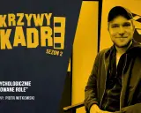 Piotr Witkowski aktor: biografia, najważniejsze role i aktualne projekty